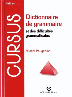 cover image of Dictionnaire de grammaire et des difficultés grammaticales